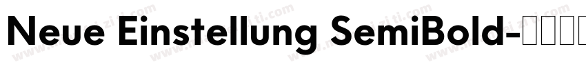 Neue Einstellung SemiBold字体转换